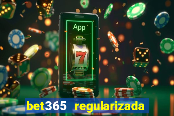 bet365 regularizada no brasil